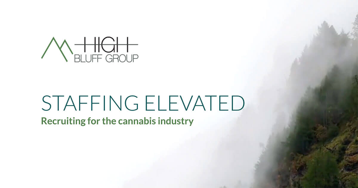 Cannabis Staffing & Recruiting Services High Bluff Group